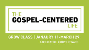 The Gospel-Centered Life