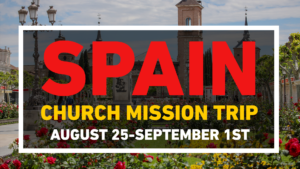 Spain Mission Trip 2023