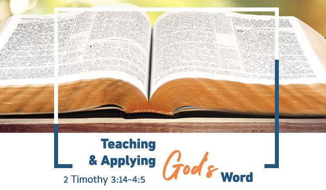 Read more about the article 2 Timothy 3:14-4:5 | Teaching & Applying God’s Word