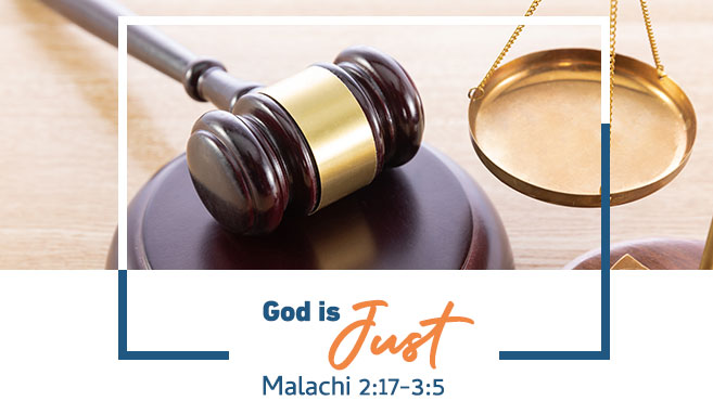 Read more about the article God is Just | Malachi 2:17-3:5