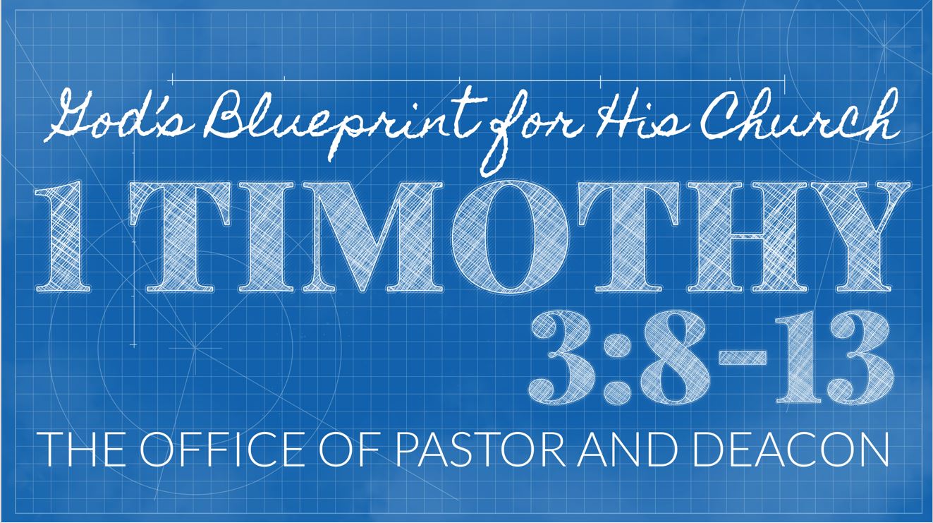 Read more about the article The Office of Pastor & Deacon | 1 Timothy 3:8-13