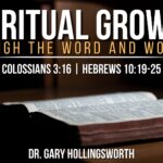 Spiritual Growth | Dr. Gary Hollingsworth