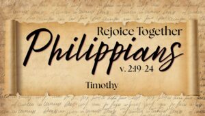 Philippians 2:19-24 | Michael Daugherty