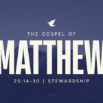 Matthew 25:14-30 | Marcus Bellamy