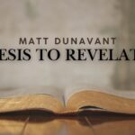 Genesis to Revelation | Matt Dunavant