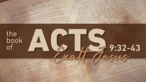 Acts 9:32-43 | Michael Daugherty